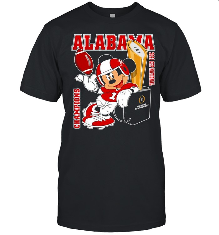 Mickey Mouse With Champions Of Alabama 2021 Cfp National shirt Classic Men's T-shirt