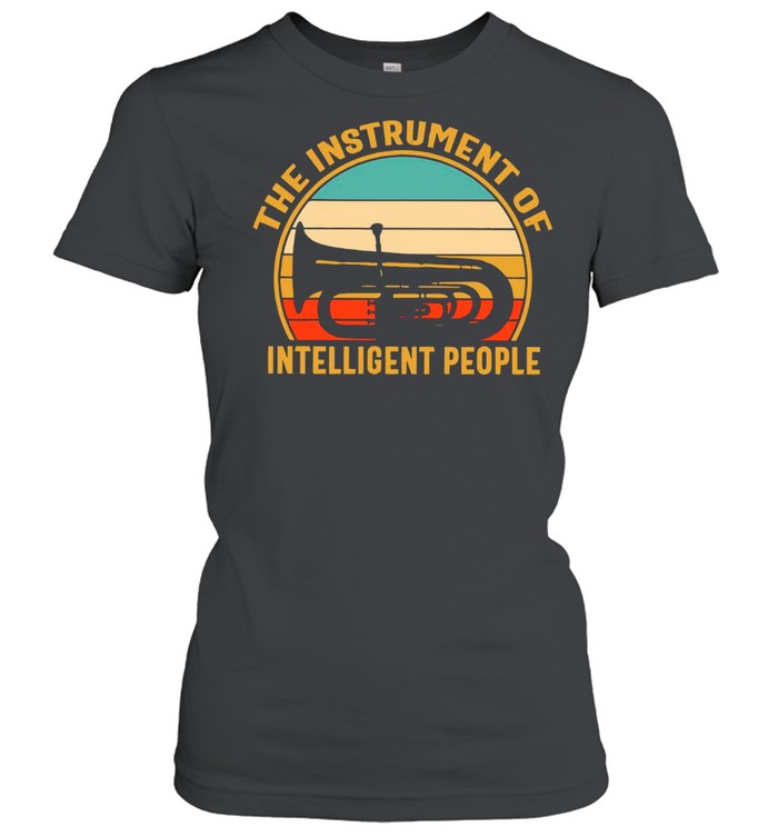 The Instrument Of Intelligent People Vintage shirt Classic Women's T-shirt
