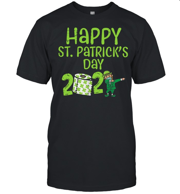 Happy St Patrick’s Day 2021 Toilet Paper With Elf Face Mask Dabbing shirt Classic Men's T-shirt
