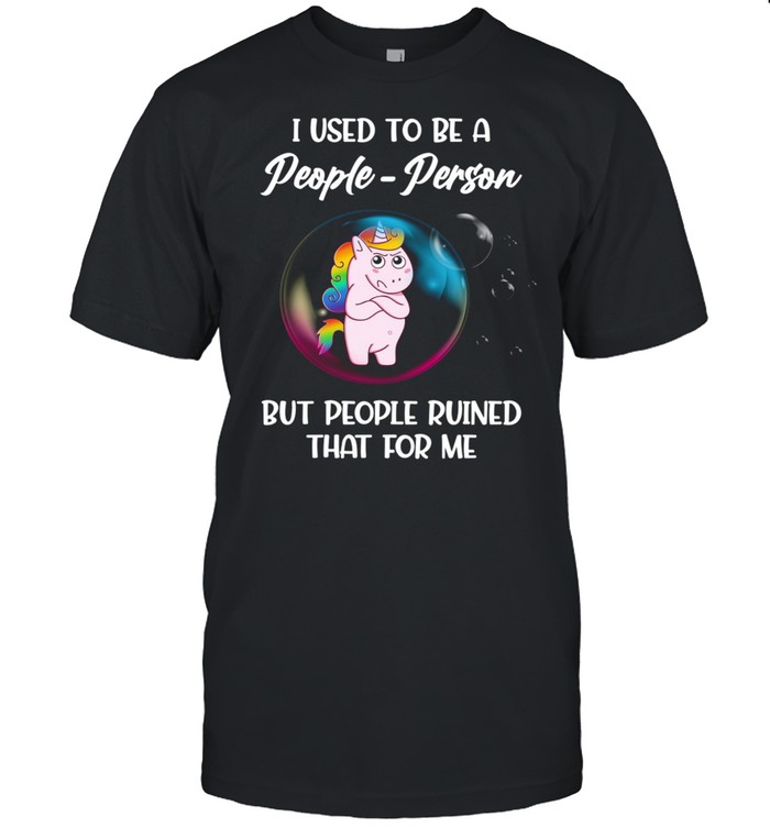 Unicorn I Used to be a people person but people ruined that for me shirt Classic Men's T-shirt