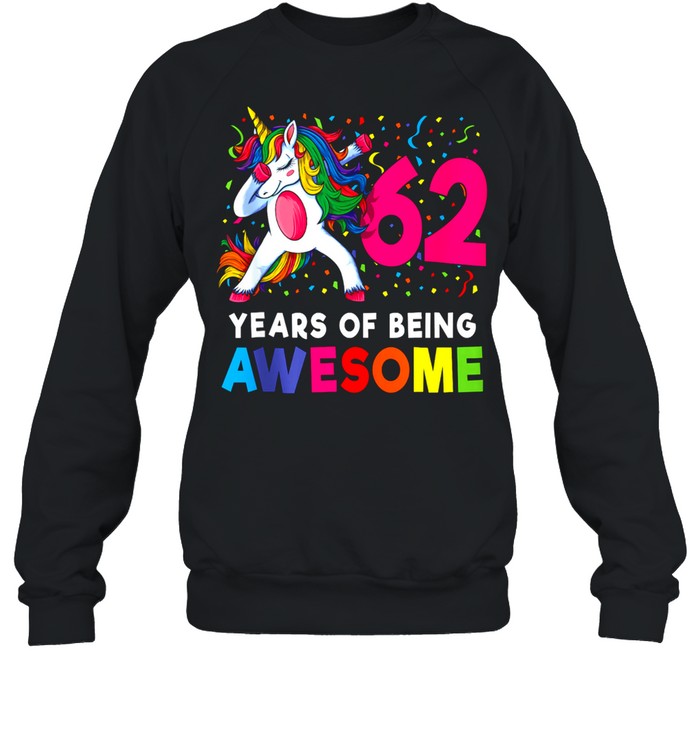 62nd Birthday Dabbing Unicorn Party 62 Years Old shirt Unisex Sweatshirt