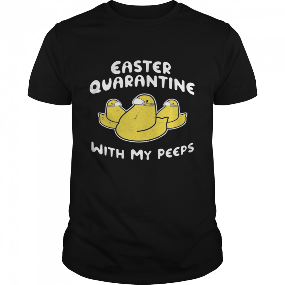 Duck Easter Quarantine With My Peeps  Classic Men's T-shirt