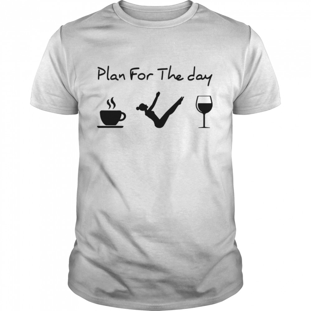 Pilates Plan For The Day  Classic Men's T-shirt