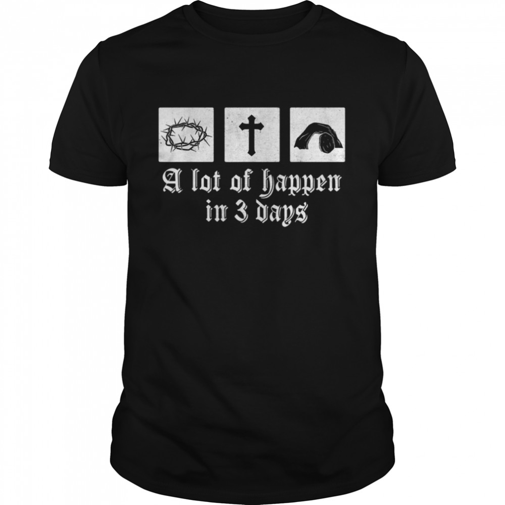 Vintage A Lot Can Happen In 3 Days Bible Christian Easter  Classic Men's T-shirt