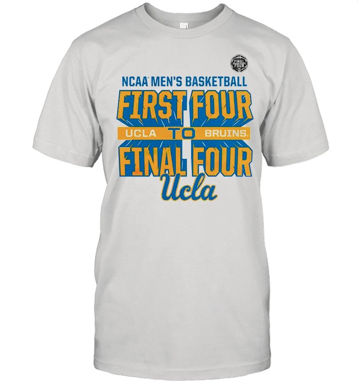 UCLA Bruins NCAA mens basketball first four to final four shirt Classic Men's T-shirt