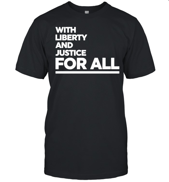 The NBA 2021 With Liberty And Justice For All shirt Classic Men's T-shirt