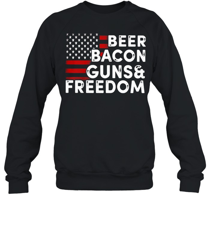 Beer Bacon Guns Freedom American Flag Unisex Sweatshirt