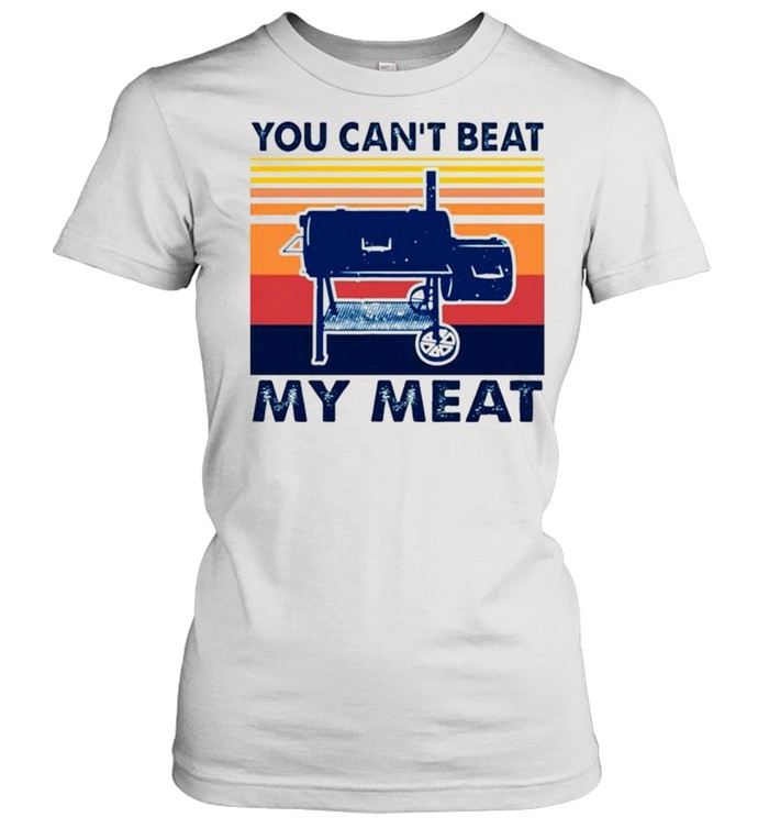 You can’t beat my meat vintage shirt Classic Women's T-shirt