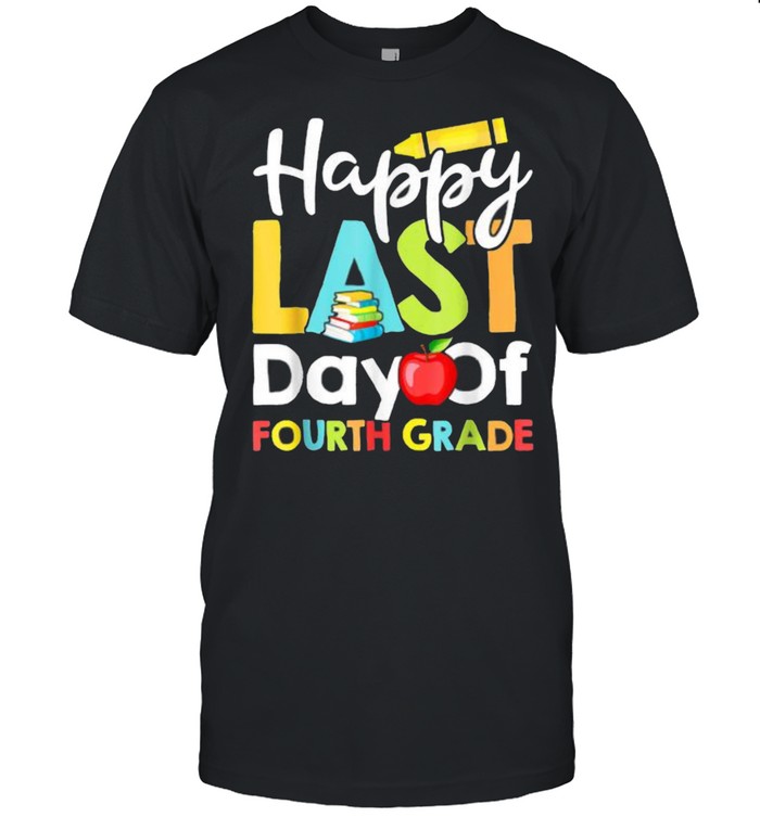 Happy Last Day of Fourth Grade Teacher And Student Book Pencil Apple T- Classic Men's T-shirt