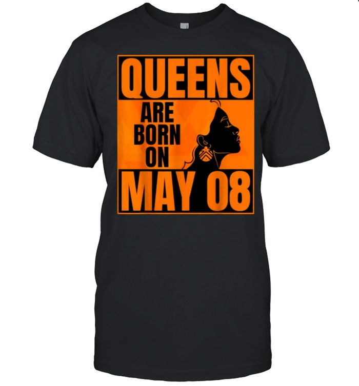 Queens Are Born on May 8th Bday  Classic Men's T-shirt