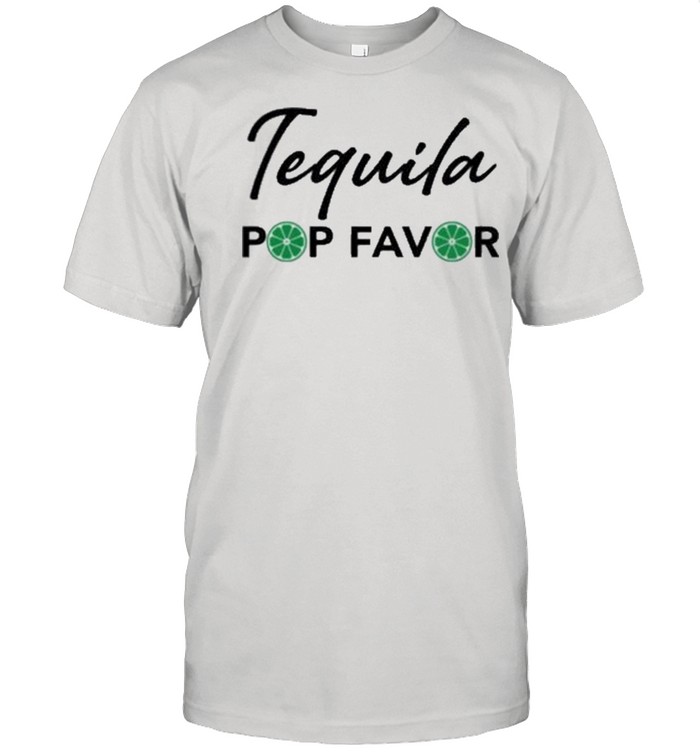 Tequila Pop Favor shirt Classic Men's T-shirt
