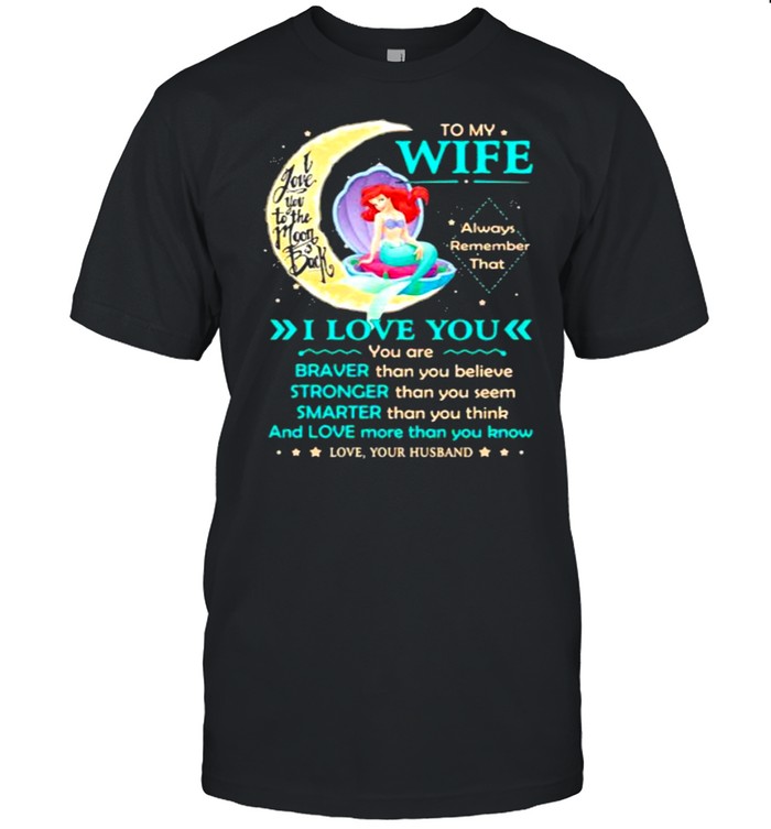 To My Wife Always Remember Ariel Moon Back  Classic Men's T-shirt