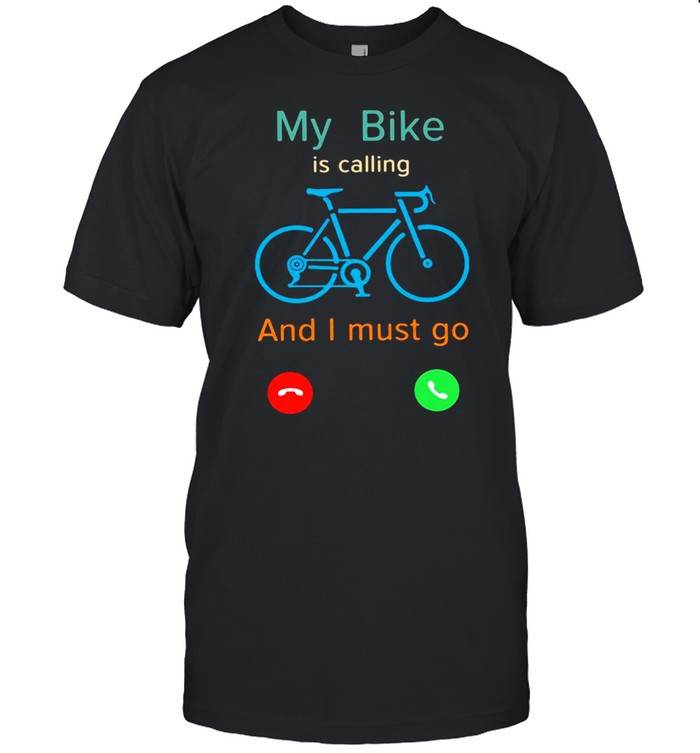 My Bike Is Calling And I Must Go  Classic Men's T-shirt