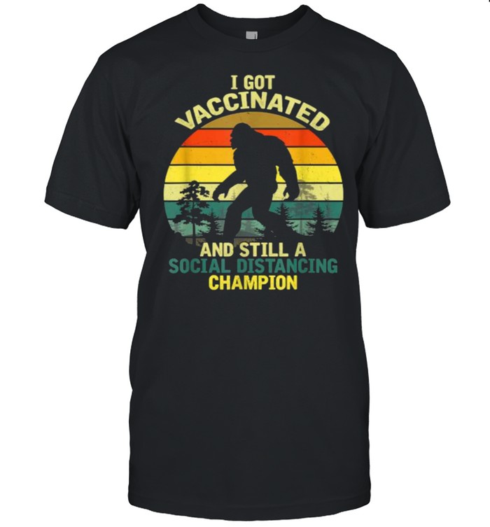 I Got Vaccinated And Still A Social Distancing Champion Joke Bigfoot Vintage T- Classic Men's T-shirt