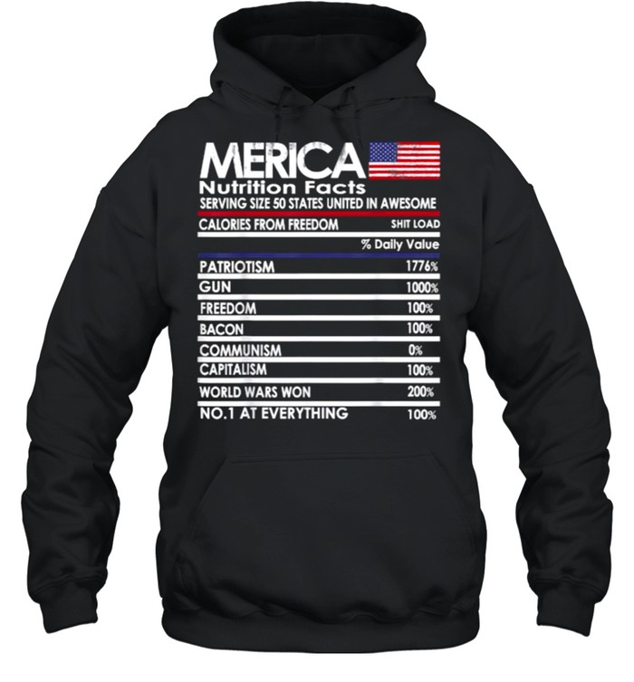 Merica Nutrition Facts 4th of July Idea Funny Proud American T- Unisex Hoodie