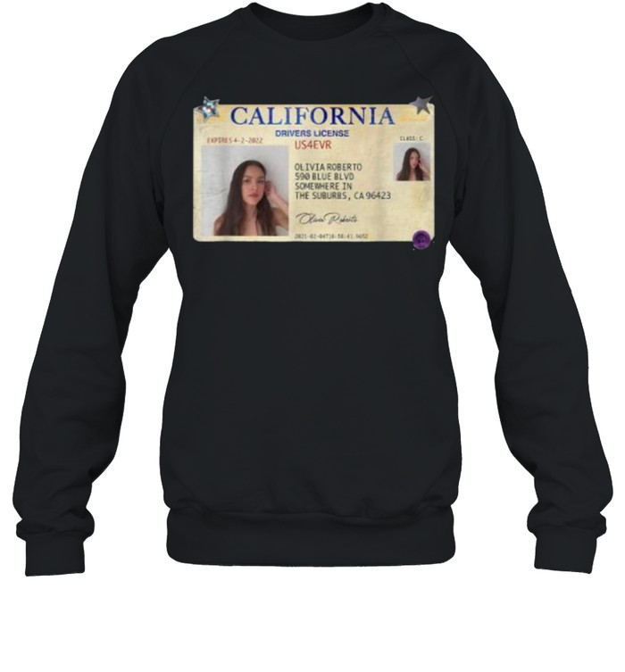 Olivia and rodrigo California Driver’s License T- Unisex Sweatshirt