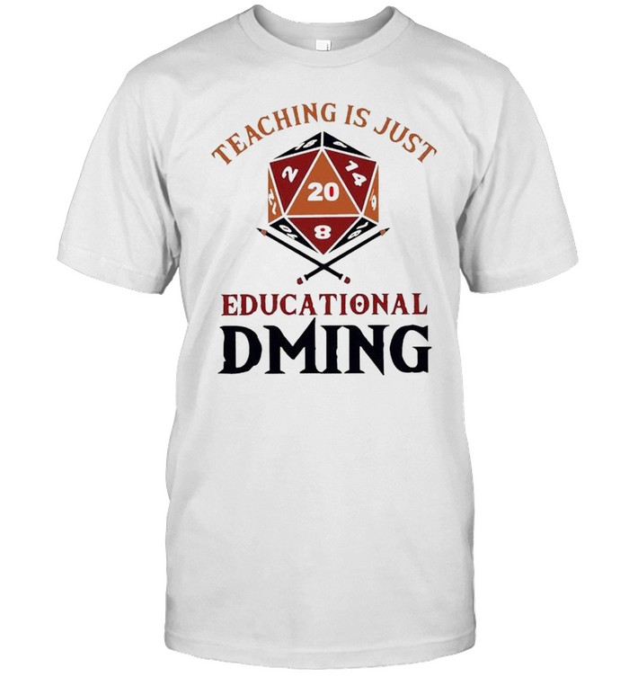 Teaching just education dming shirt Classic Men's T-shirt