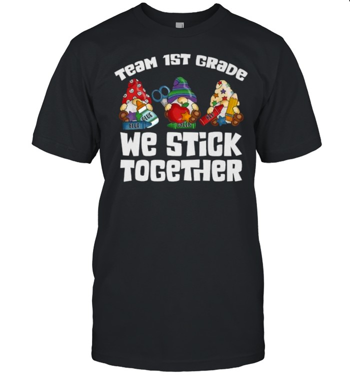 GNOMES We Stick Together Team 1st Grade Teacher Student Premium  Classic Men's T-shirt
