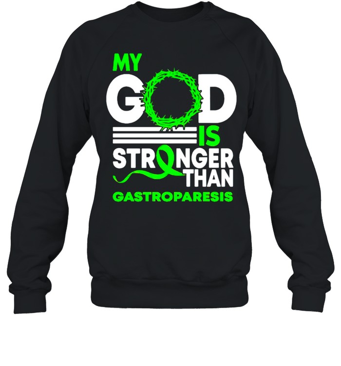 My God is stronger than Gastroparesis Awareness Ribbon shirt Unisex Sweatshirt