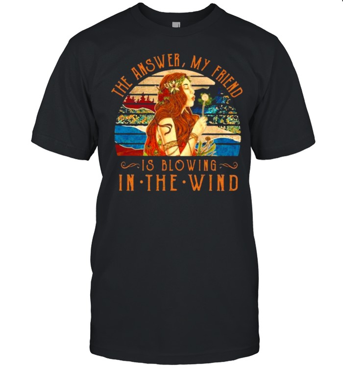 The answer my friend is blowing in the wind vintage shirt Classic Men's T-shirt