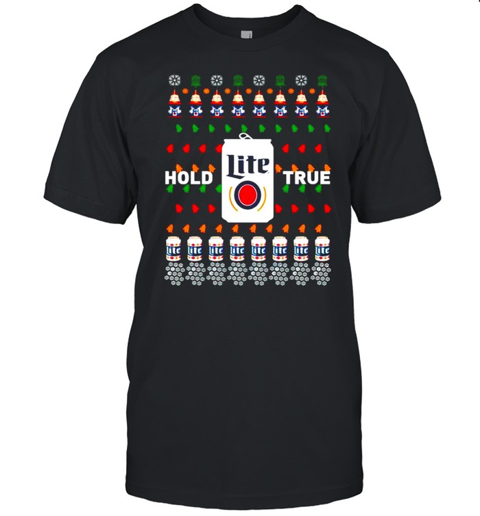 Miller Lite beer hold true Christmas shirt Classic Men's T-shirt