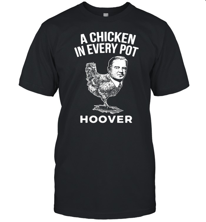 President Herbert Hoover Chicken Campaign Slogan T-shirt Classic Men's T-shirt