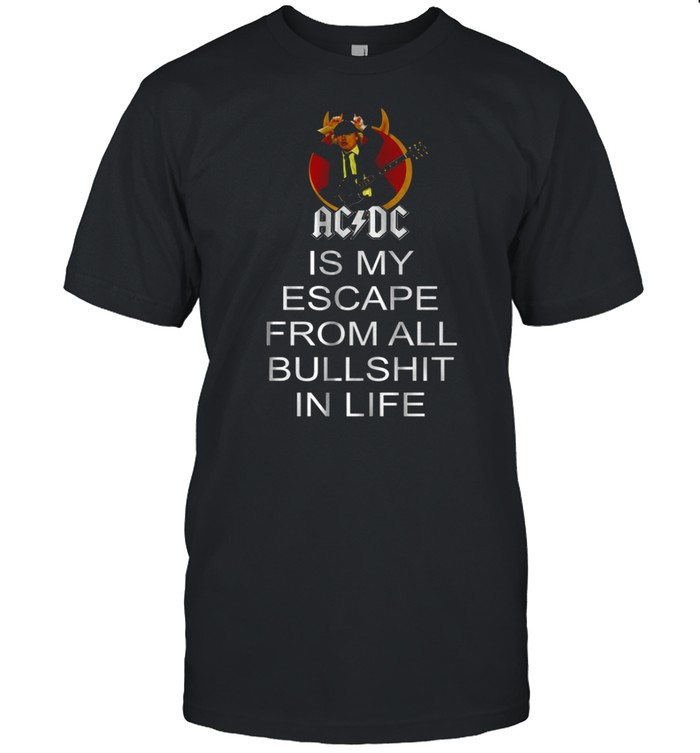 Acdc is my escape from all bullshit in life shirt Classic Men's T-shirt
