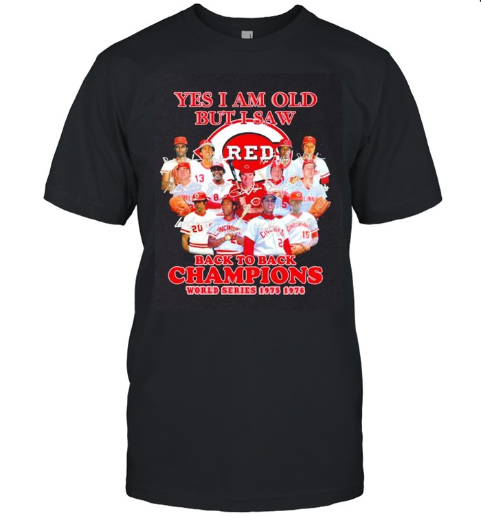 Yes I am old but I saw Cincinnati Reds all team signatures shirt