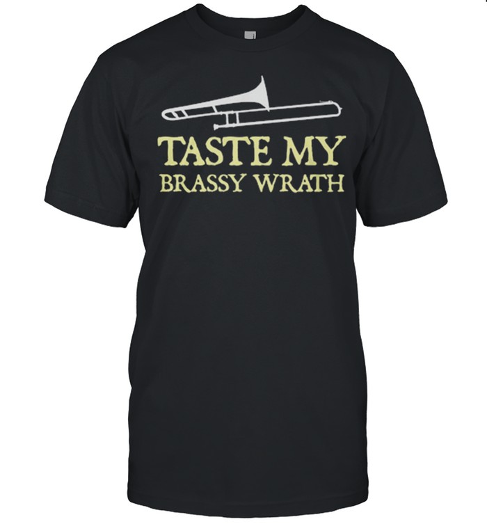 Taste My Brassy Wrath shirt Classic Men's T-shirt