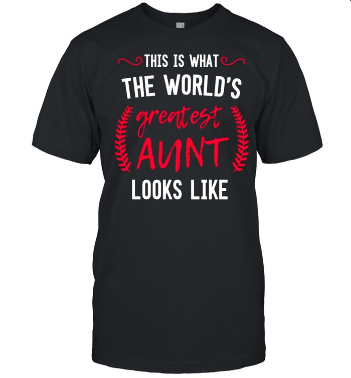 Worlds Best Aunt Greatest Auntie Ever BAE for Ladies shirt Classic Men's T-shirt