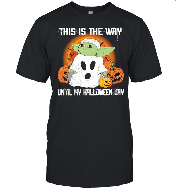 Baby Yoda Ghost this is the way until my Halloween day shirt Classic Men's T-shirt