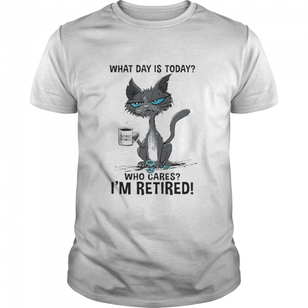 Black cat retired paramedic what day is today who cares I’m retired shirt Classic Men's T-shirt