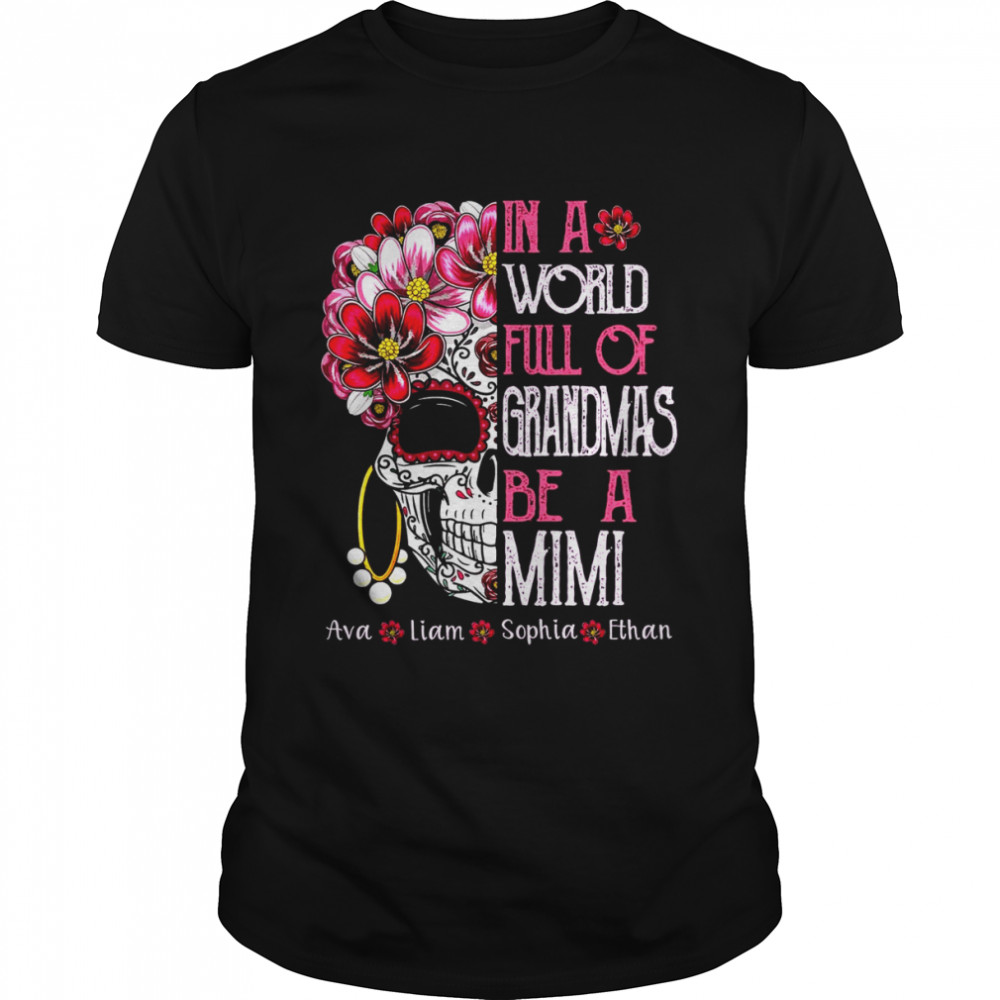 In A World Full Of Grandmas Be A Mimi  Classic Men's T-shirt