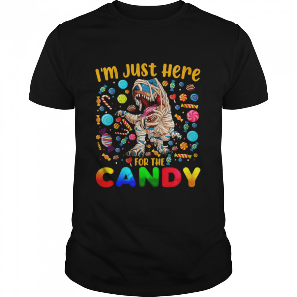 I’m Just Here For The Candy Dinosaur Mummy Halloween Candy T- Classic Men's T-shirt