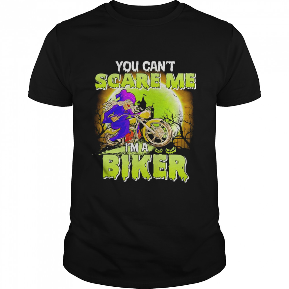 Witch You can’t scare me I’m a biker halloween shirt Classic Men's T-shirt