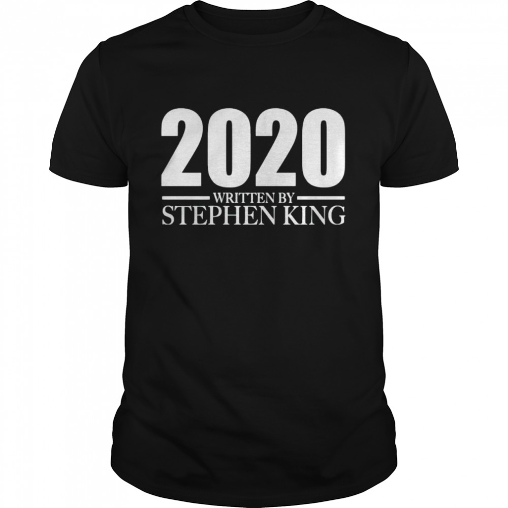 2020 written by Stephan King shirt Classic Men's T-shirt