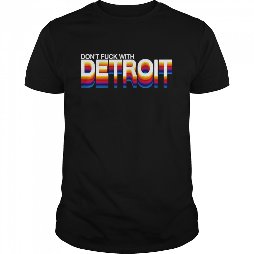 Don’t Fuck With Detroit T-shirt Classic Men's T-shirt