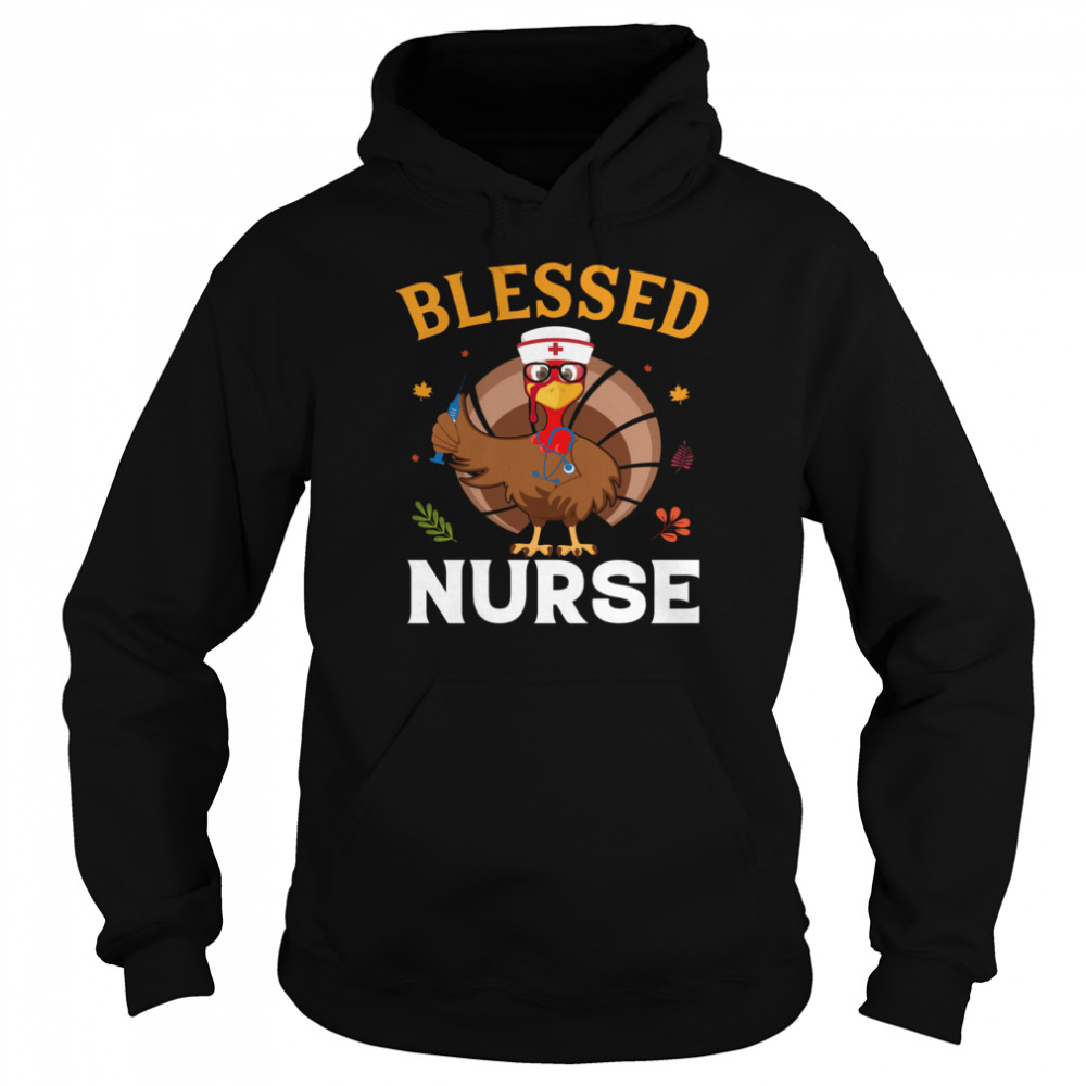 Blessed Nurse Turkey Chicken shirt Unisex Hoodie