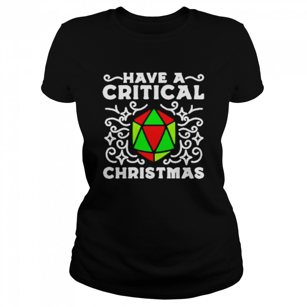 Nice dungeon & Dragon have a critical Christmas sweater Classic Women's T-shirt