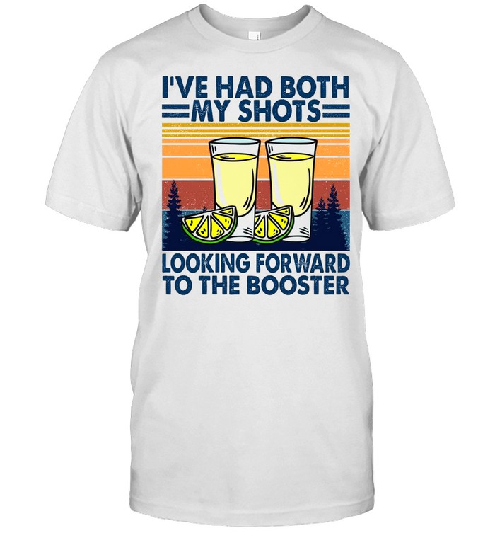 I’ve had Both My Shots Looking Forward To The Booster Vintage  Classic Men's T-shirt