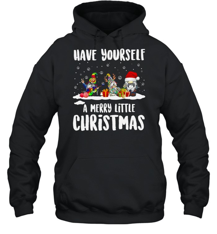 Have yourself a merry little christmas shirt Unisex Hoodie