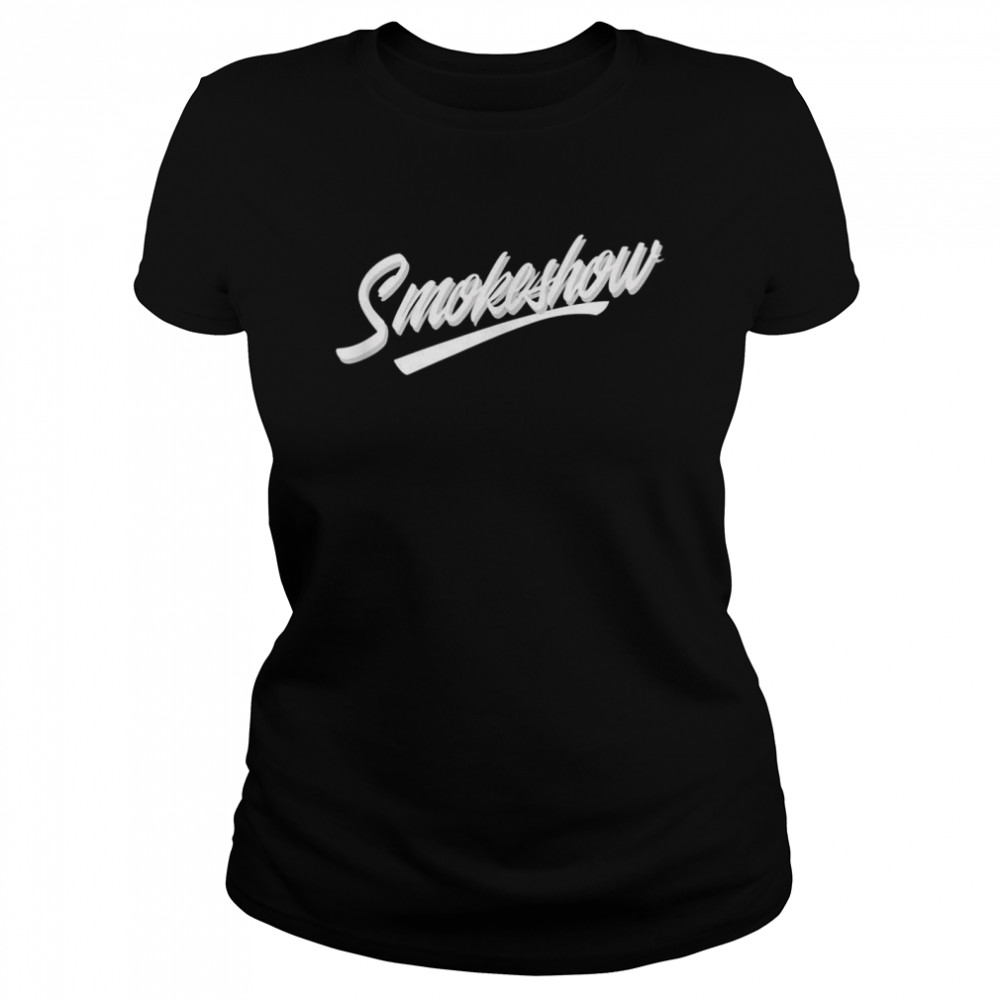 Smokeshow Classic Women's T-shirt
