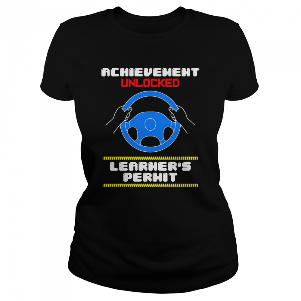 Zitat Achievement Unlocked Learner’s Permit New Driver T-shirt Classic Women's T-shirt