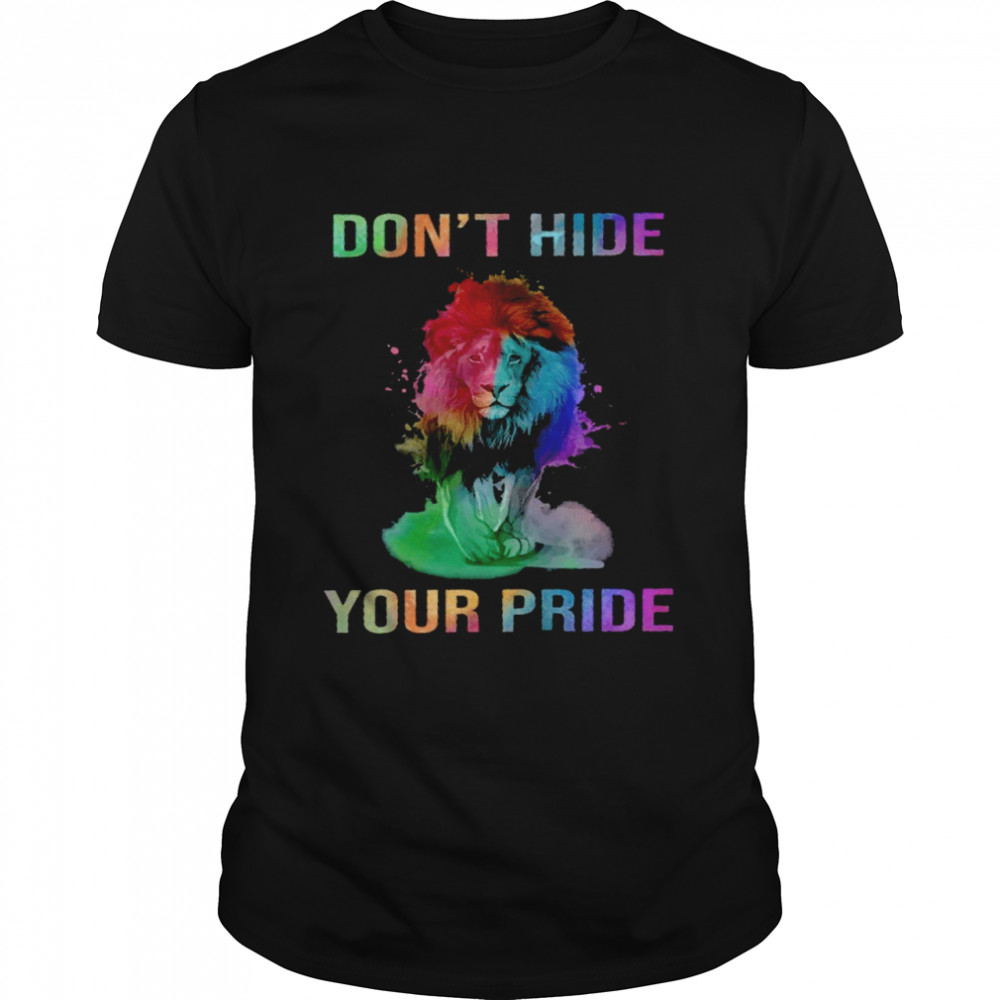 Lion Lgbt Don’t hide your pride shirt Classic Men's T-shirt