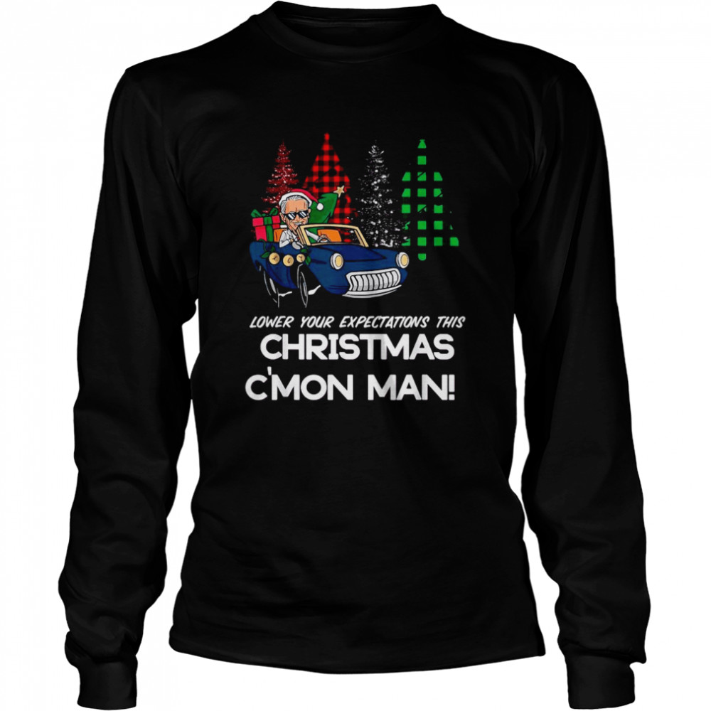 Joe Biden driving car lower your expectations this Christmas c’mon man Christmas shirt Long Sleeved T-shirt