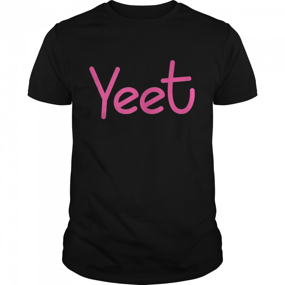 Yeet Saying for Girls and  Classic Men's T-shirt