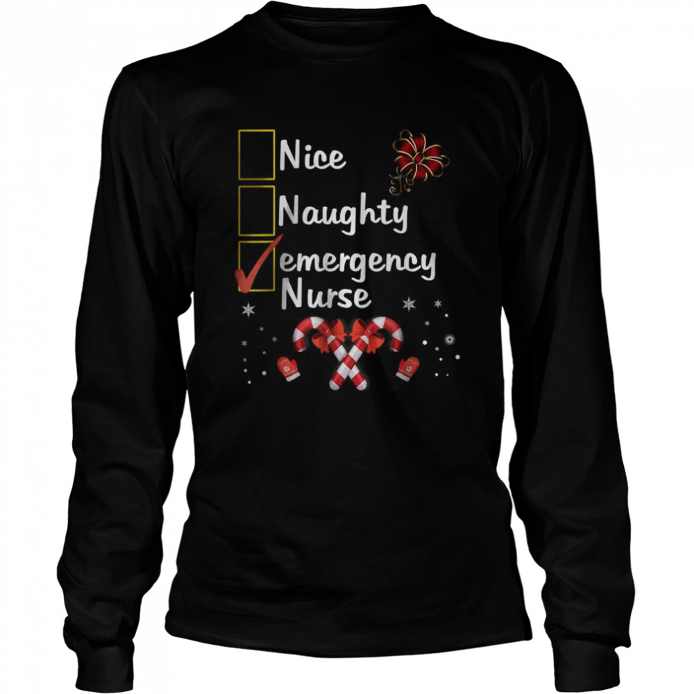 Nice Naughty Emergency Nurse Funny Christmas Santa Checklist T- Long Sleeved T-shirt