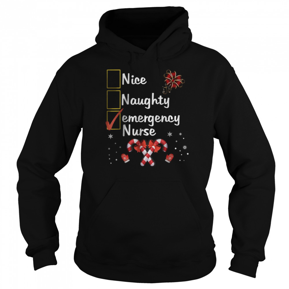Nice Naughty Emergency Nurse Funny Christmas Santa Checklist T- Unisex Hoodie
