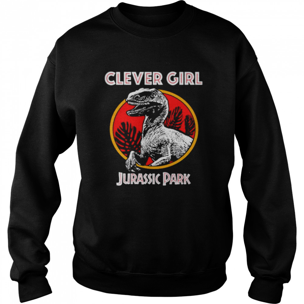 Cleveer girl Jurassic Park shirt Unisex Sweatshirt