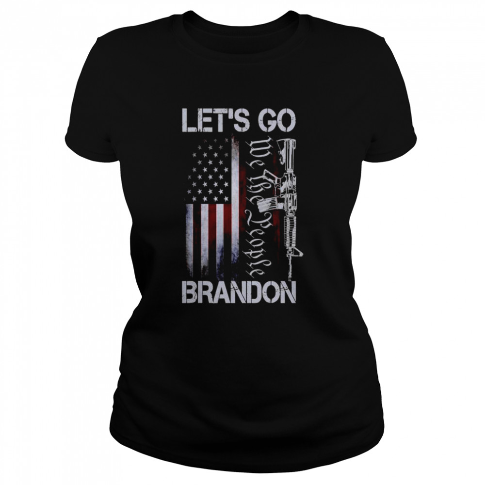 Gun American Flag Patriots Let’s Go Branson Brandon US Flag  Classic Women's T-shirt
